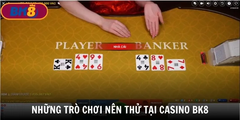 Top 3 sản phẩm Casino BK8 nên trải nghiệm thử