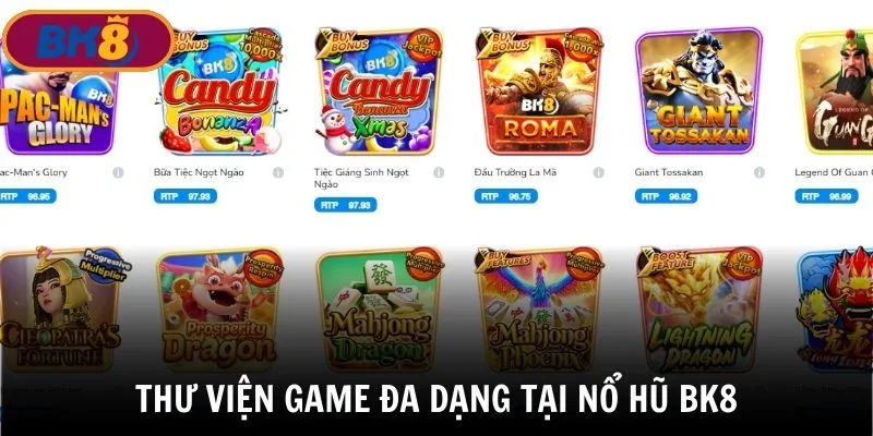 Thư viện slot game phong phú tại nổ hũ BK8