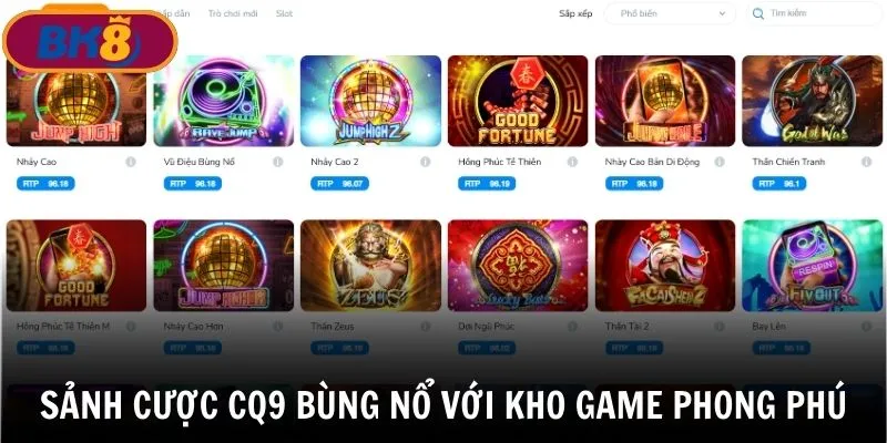 CQ9 - Top sảnh slot uy tín mang đến trải nghiệm tuyệt vời