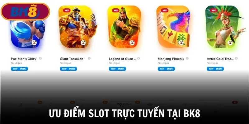 Hệ thống game slot trực tuyến BK8 đa dạng, thanh toán nhanh